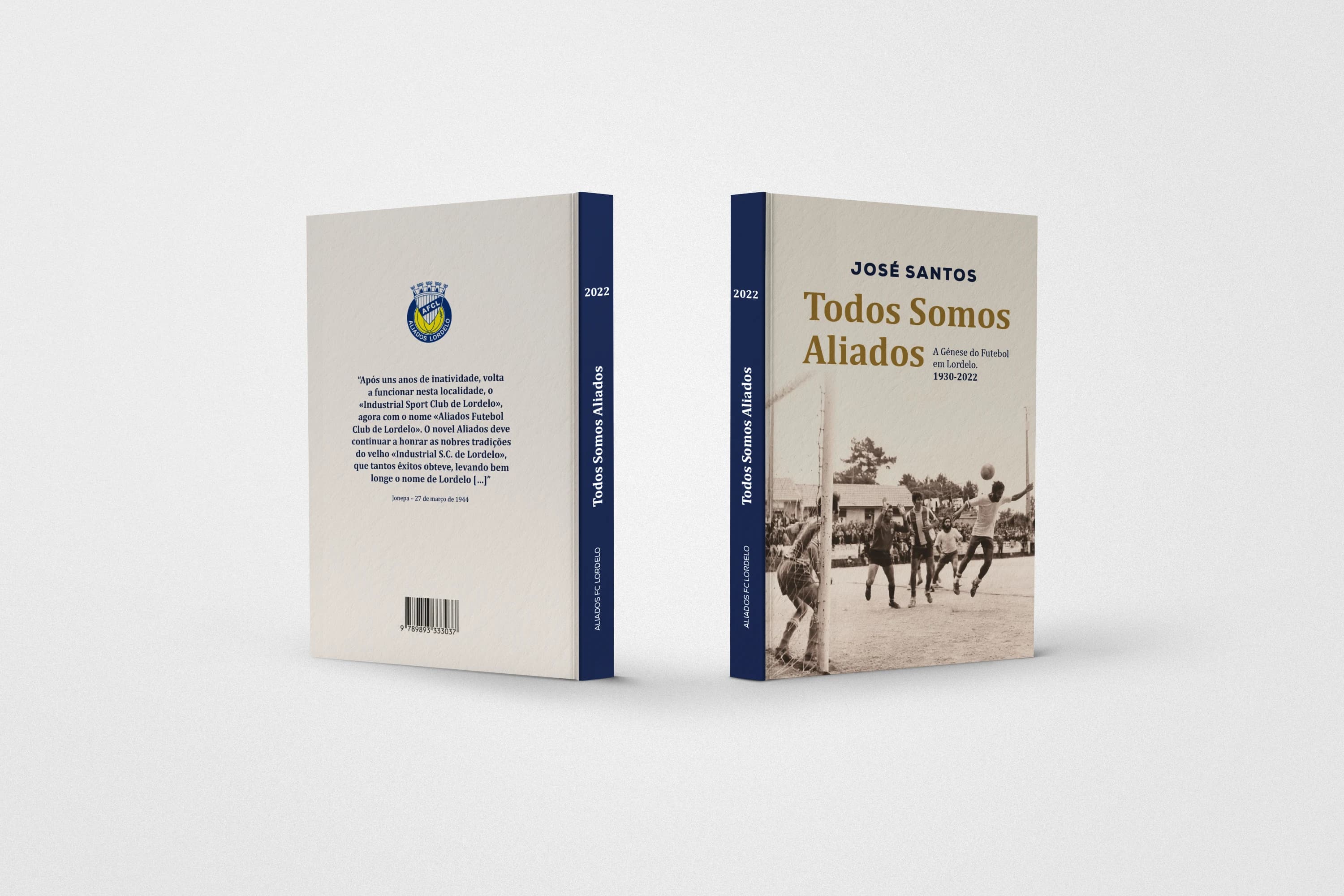 Todos Somos Aliados — A Génese do Futebol de Lordelo